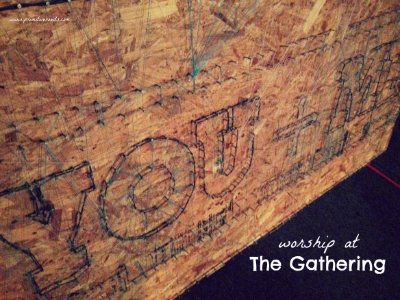 Worship at The Gathering