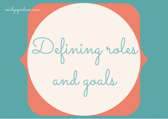 Defining roles and goals (1)