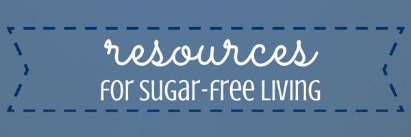 resources for sugar-free living